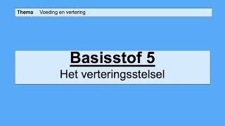 VMBO HAVO 2  Voeding en vertering  Basisstof 5 Het verteringsstelsel [upl. by Reube]