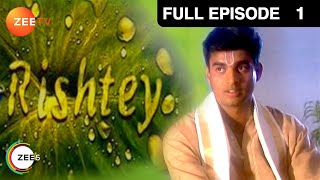 Rishtey  Full Ep  1  Zee TV [upl. by Nowyt]