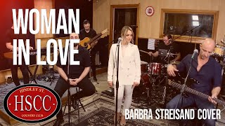 ‘Woman In Love’ BARBRA STREISAND Cover by The HSCC [upl. by Atiuqrahc]