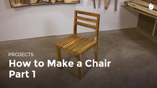 How to Make a Chair  Part 1  Woodworking [upl. by Urana]