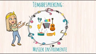 Temabespreking Musiek instrumente [upl. by Delsman]