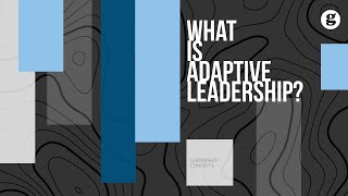 What is Adaptive Leadership [upl. by Eelyam436]