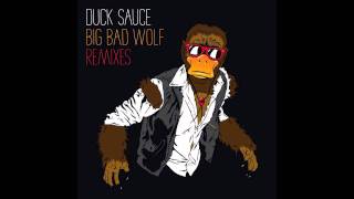 Duck Sauce  Big Bad Wolf Dada Life Remix [upl. by Harahs]