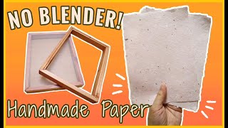 DIY PAPERMAKING  How to make Handmade Paper WITHOUT BLENDER  MAKING my own MOULD and DECKLE [upl. by Bohlin]