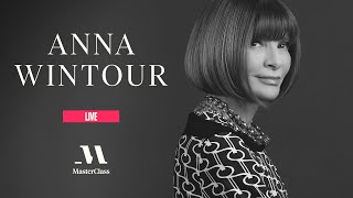 MasterClass Live with Anna Wintour  MasterClass [upl. by Imhsar434]