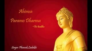 Ahimsa Paramo Dharma अहिंसा परमोधर्म  Phuntsog Ladakhi [upl. by Alis]