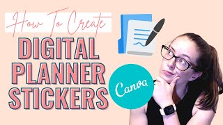 How To Create Digital Stickers Using Canva  Goodnotes Stickers  Canva Tutorial [upl. by Nodnek]