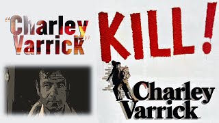 Charley Varrick  KILL Charley Varrick [upl. by Melan]