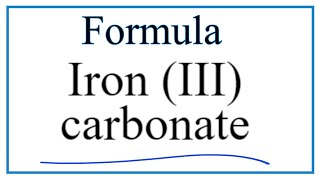 How to Write the Formula for Iron III carbonate [upl. by Halilak]