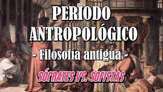 FILOSOFÍA ANTIGUA Periodo Antropológico HistoriaCaracterísticasRepresentantes [upl. by Einomrah]