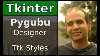 Tkinter  Pygubu Designer  Ttk styles [upl. by Saree215]