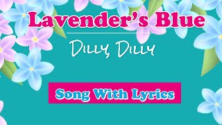 Lavender’s Blue DillyDilly Song With Lyrics [upl. by Anoerb81]