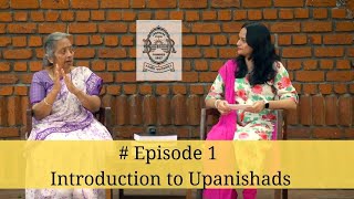 Ep 1  Upanishads  The Essence of Vedic Philosophy [upl. by Assirok164]