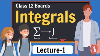 Integrals Class 12 Maths  Basics of Integration  Chapter 7 of NCERT  Lecture 1 [upl. by Brittney753]