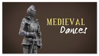 Medieval Dances  Classical Music HD [upl. by Bahr949]