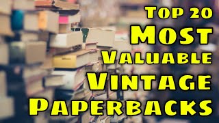 Top 20 Most Valuable Vintage Paperbacks [upl. by Enilaf357]