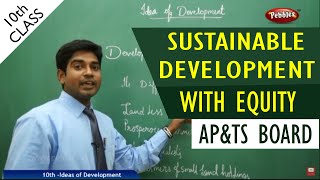 Sustainable development with equity full lesson  Class 10 Social studies  APampTS syllabus [upl. by Ahter]