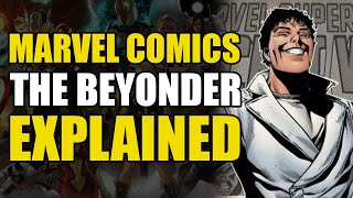 Marvel Comics The BeyonderBeyonders Explained [upl. by Nahtnanhoj]