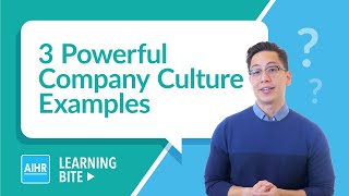 3 Powerful Company Culture Examples  AIHR Learning Bite [upl. by Ahsote378]