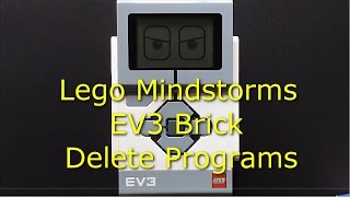 Lego Mindstorms EV3 Brick Delete Programs [upl. by Adelheid]