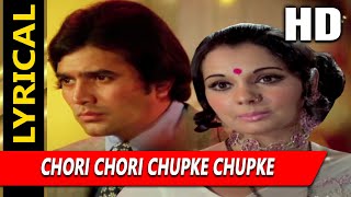 Chori Chori Chupke Chupke Palkon Ke Peeche With Lyrics  Lata Mangeshkar  Aap Ki Kasam 1974 Songs [upl. by Dnanidref]