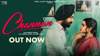 Channan  Nimrat Khaira Full SongTarsem Jassar Simi Chahal  Punjabi Songs 2019 [upl. by Matthiew]