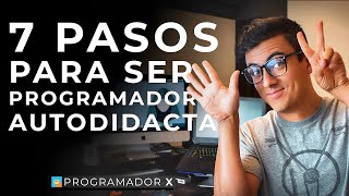 7 pasos para ser programador autodidacta 👨‍💻 [upl. by Nykal]