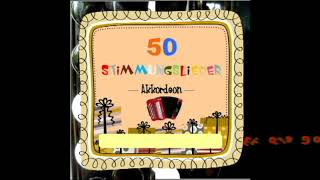 50 Stimmungslieder  Akkordeon [upl. by Aillij]