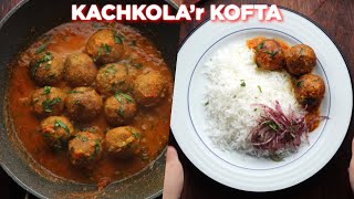 KachKolar Kofta Curry Recipe [upl. by Lubeck190]