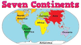 The Seven Continents  Learn names of seven continents  Continents for kids  Continent Names [upl. by Iow931]