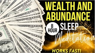 Wealth  Abundance Sleep Meditation  MANIFEST MONEY WHILE YOU SLEEP Works Fast [upl. by Sedlik]