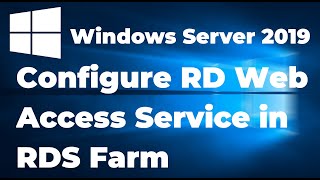 54 Configure RD Web Access Service in RDS Farm  Windows Server 2019 [upl. by Easton]