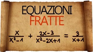 Equazioni Fratte [upl. by Dumm]