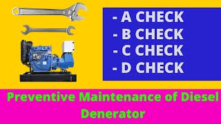 Preventive maintenance of the Diesel GeneratorDG  A Check  B Check  C Check  D Check [upl. by Janos]