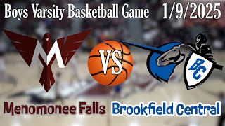 Boys HS Varsity Basketball Menomonee Falls VS Brookfield Central [upl. by Neelyak322]