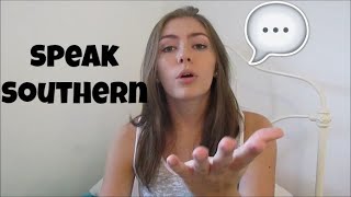 How to Speak Southern [upl. by Zimmerman]