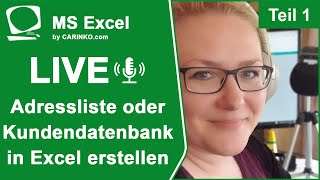 Indra Kohl Live  Microsoft Excel  Adressliste od Kundendatenbank in Excel erstellen  carinkocom [upl. by Atterahs]