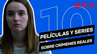 10 PELÍCULAS y SERIES sobre CRÍMENES REALES  Netflix España [upl. by Guy]