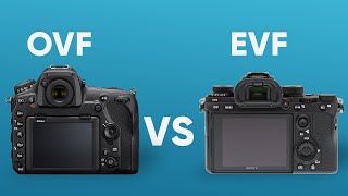 Electronic Viewfinder vs Optical Viewfinder  EVF vs OVF  Viewfinder Explained [upl. by Kramnhoj]