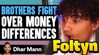 BROTHERS FIGHT Over MONEY DIFFERENCES 🤑  Foltyn Reacts [upl. by Kalle]