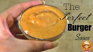 Burger Sauce Recipe  Perfect Burger Sauce  Delicious and Easy [upl. by Iddet]