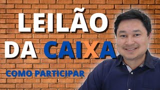 LEILÃO DE IMÓVEIS DA CAIXA como participar é possível financiar um imóvel de leilão vale a pena [upl. by Allebram]