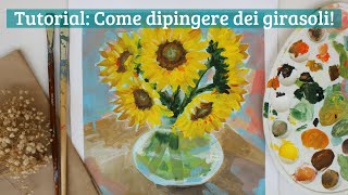 TUTORIAL  Come Dipingere dei Girasoli [upl. by Avie]