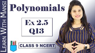 Class 9 Maths  Chapter 2  Exercise 25 Q13  Polynomials  NCERT [upl. by Cimbura]