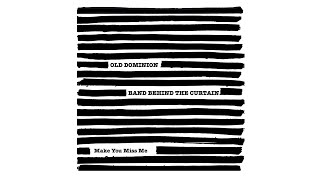 Old Dominion  Make You Miss Me Audio [upl. by Elenaj]