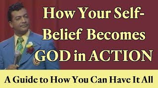 How Your Positive SelfBelief Becomes God in Action A Guide to How You Can Have It All [upl. by Ddart729]