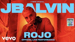 J Balvin  Rojo Official Live Performance  Vevo [upl. by Mcgee]