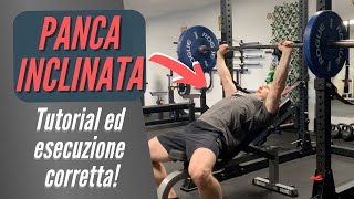 PANCA INCLINATA  Tutorial ed esecuzione corretta [upl. by Normac]