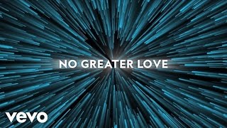 Colton Dixon  No Greater Love Lyric Video [upl. by Gerrard]