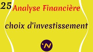 25 Analyse financière choix dinvestissement types dinvestissements [upl. by Sulakcin]